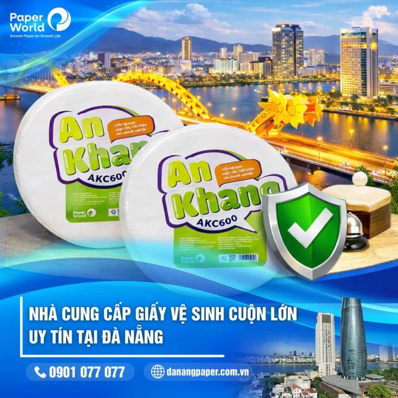 Nhà cung cấp giấy vệ sinh cuộn lớn uy tín tại Đà Nẵng, đáp ứng tốt nhu cầu nhà hàng và văn phòng