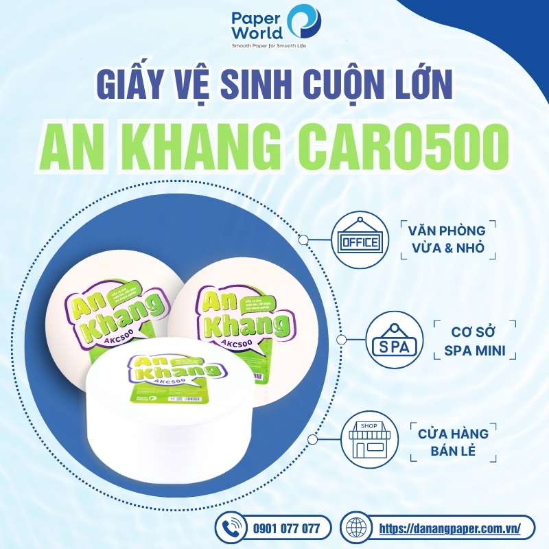công dụng giấy vệ sinh cuộn lớn An Khang Caro500