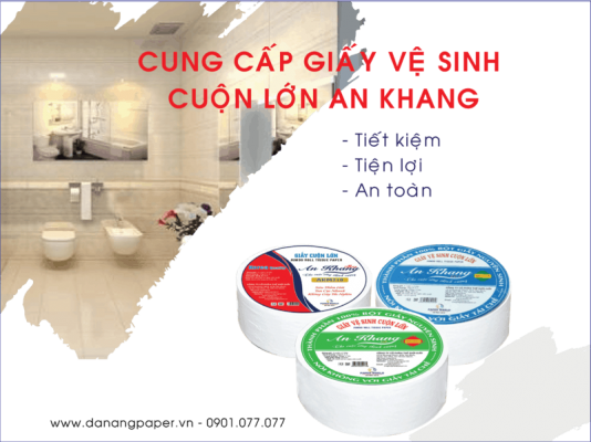 Thế Giới Giấy Cung Cấp Giấy Vệ Sinh Cuộn Lớn An Khang Chất Lượng