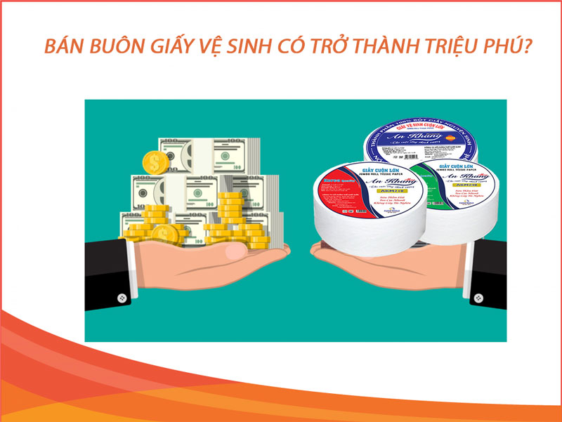 Bán buôn giấy vệ sinh có trở thành triệu phú