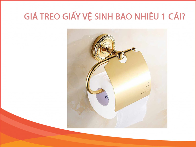 Giá treo giấy vệ sinh bao nhiêu 1 cái