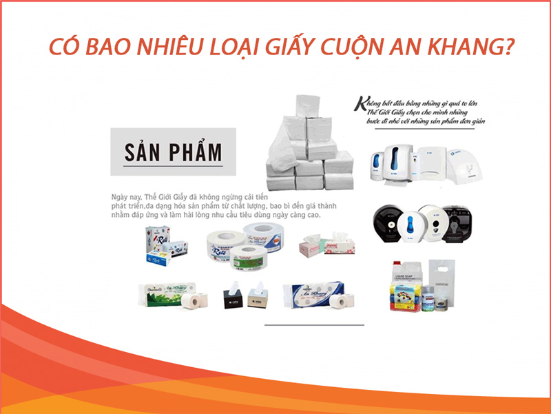 Có bao nhiêu loại giấy cuộn an khang