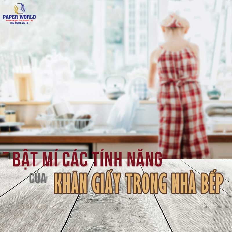 Các loại giấy thường sử dụng cho nhà bếp Công dụng của giấy lau bếp