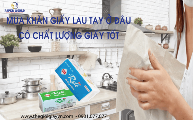 Công dụng của giấy lau tay Công dụng của giấy lau tay