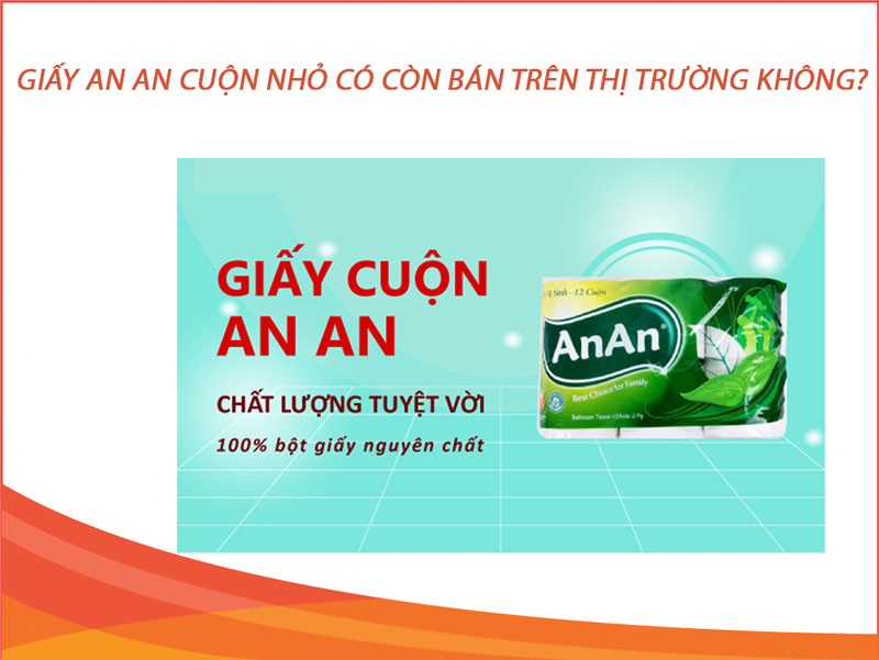 Giấy An An cuộn nhỏ có vốn bán không?
