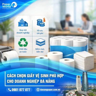 Cách chọn giấy vệ sinh phù hợp cho doanh nghiệp