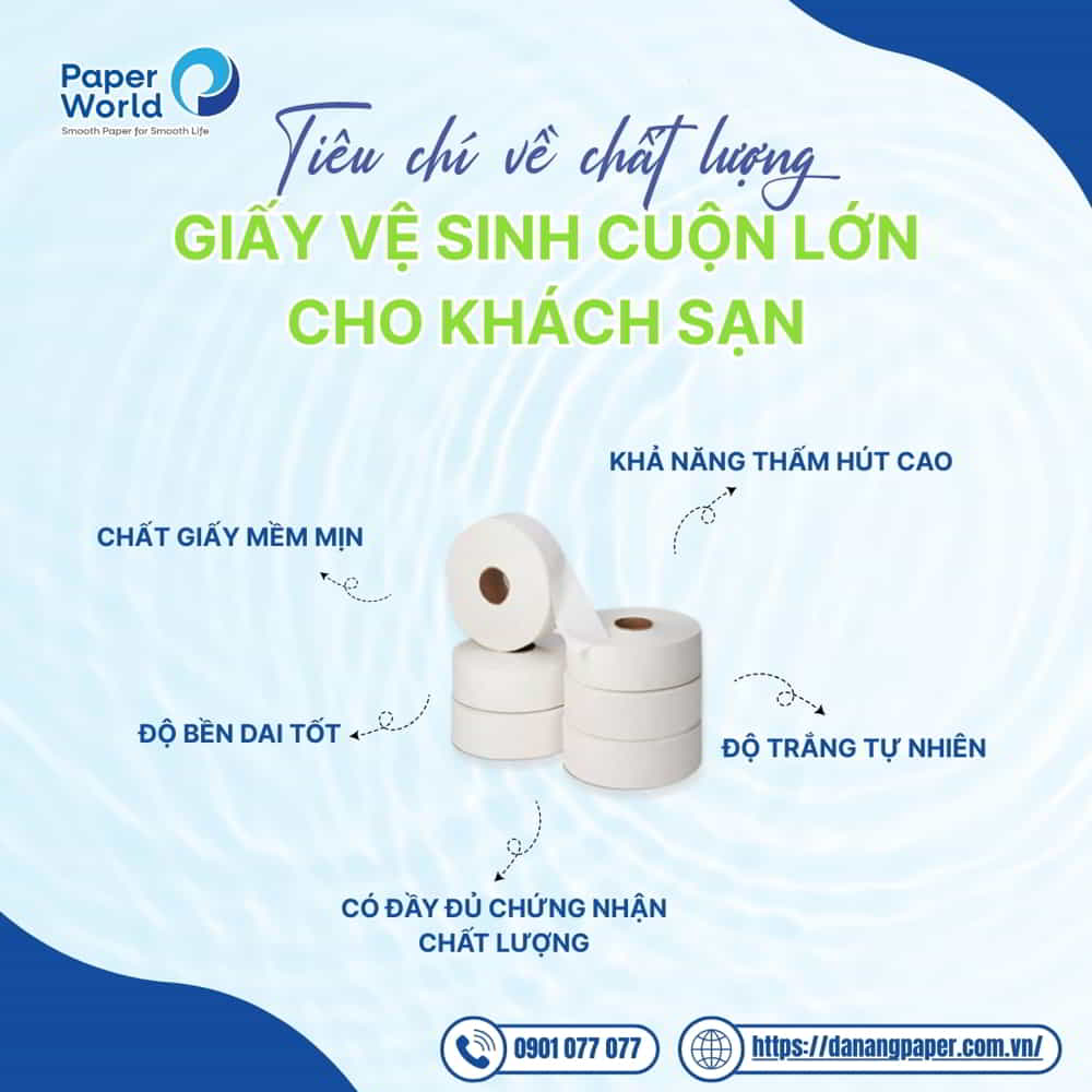 giấy vệ sinh cuộn lớn cho khách sạn - tiêu chí về chất lượng