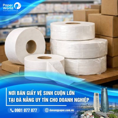 Nơi bán giấy vệ sinh cuộn lớn tại Đà Nẵng
