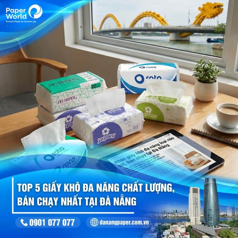 Top 5 giấy khô đa năng chất lượng, bán chạy nhất tại Đà Nẵng