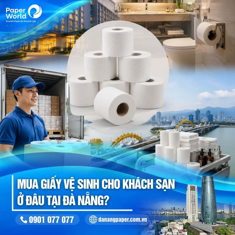 Mua giấy vệ sinh cho khách sạn ở đâu tại Đà Nẵng